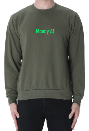 Moody AF Sweatshirt